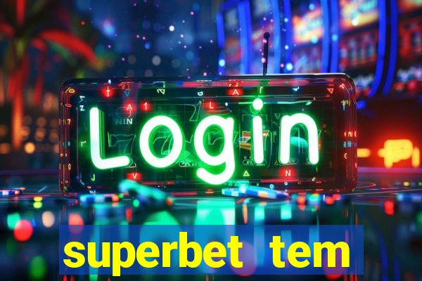 superbet tem pagamento antecipado